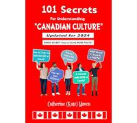 101 Secrets of Canadian Culture