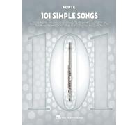 101 Simple Songs. Flute Solo.: For Flute