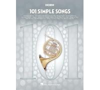 101 Simple Songs. French Horn Solo.: For Horn