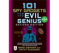 101 Spy Gadgets for the Evil Genius 2/E