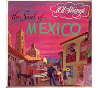101 Strings - The Soul Of Mexico [Vinyl LP]