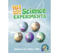 101 Super Simple Science Experiments