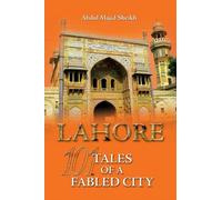 101 Tales of a Fabled City: Lahore