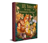 101 Tales The Great Panchatantra Collection - Collection Of Witty Moral Stories For Kids For Personality Development (Hardback) (Classic Tales from India)