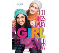 101 Things Every Girl Should Know: Expert Advice on Stuff Big and Small (Faithgirlz)