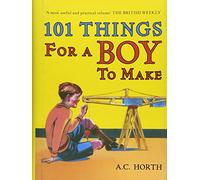 101 Things for a Boy to Make