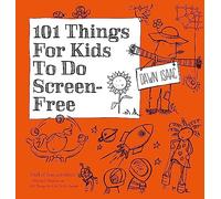 101 Things for Kids to do Screen-Free