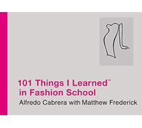 101 Things I Learned In Fashion School