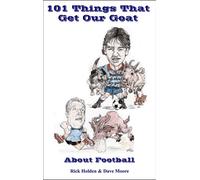 101 Things That Get Our Goat: About Football