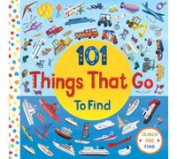 101 Things That Go (101 Things to Find)