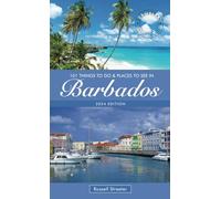 101 Things To Do and Places To See in Barbados