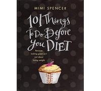 101 Things to Do Before You Diet