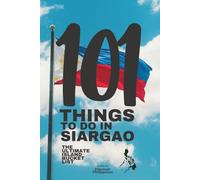 101 THINGS TO DO IN SIARGAO: The Ultimate Island Bucket List