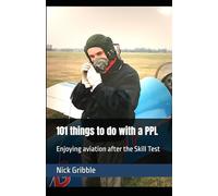 101 things to do with a PPL: Enjoying aviation after the Skill Test