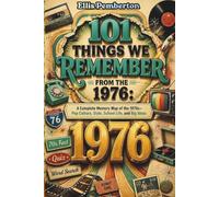 101 Things We Remember From the 1976: A Complete Memory Map of the 1970s-Pop Culture, Style, School Life, and Big Ideas,70s Fact,Quiz,words search