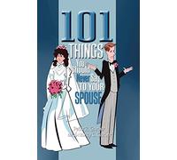 101 Things You Should Never Say to Your Spouse