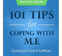 101 Tips For Coping With M.E