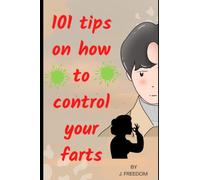 101 tips on how to control your farts: Funny titled journal/diary/notebook