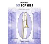 101 Top Hits for Trombone.