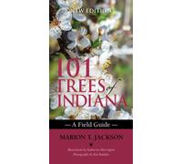 101 Trees of Indiana : A Field Guide
