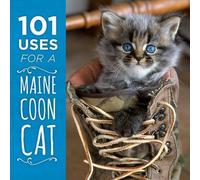 [(101 Uses for a Maine Coon Cat)] [By (author) Down East Books] published on (May, 2016)
