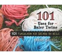 101 Uses of Baler Twine