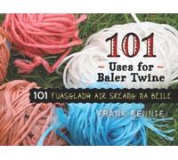 101 Uses of Baler Twine
