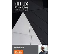 101 UX Principles: A definitive design guide