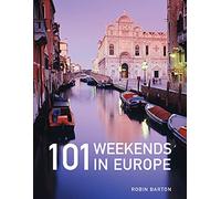 101 Weekends in Europe