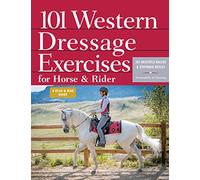 101 Western Dressage Exercises for Horse & Rider – Read & Ride