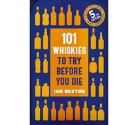 101 Whiskies to Try Before You Die – 5th edition