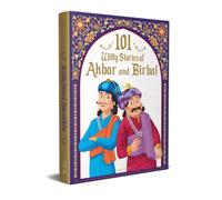 101 Witty Stories Of Akbar and Birbal - Collection Of Humorous Stories For Kids (Classic Tales from India)