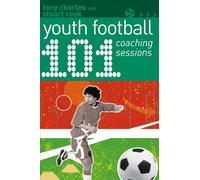 101 Youth Football Coaching Sessions