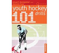 101 Youth Hockey Drills (101 Drills)