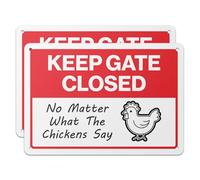 101SIGNCITY - 10 x 7 inch, 2PK, Aluminum Chicken Coup Sign - Keep Gate Closed Sign, No Matter What the Chicken Says with Protective Film for Outdoor/Indoor Use