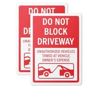 101SignCity "Do Not Block Driveway, Unauthorized Vehicles Towed At Vehicle Owner's Expense" Parking Sign for Businesses, Warehouses, Private Properties, and Homes - 10" x 14" Aluminum, 2 Pack