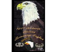 101st Airborne Division Leaders Book "Screaming Eagles": Libro de líderes de la 101ª División Aerotransportada