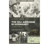 101st Airborne in Normandy: June 1944: CIS0001 (Casemate Illustrated)