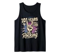 101st Birthday 101 Years Still Loud Still Rocking It Funny Tank Top