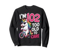 102 Birthday 102 Years Old 102nd Men Women Unicorn Funny Sweatshirt