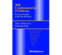 102 Combinatorial Problems : From the Training of the USA IMO Team