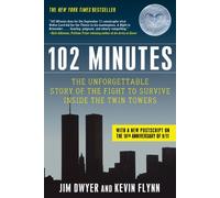[102 Minutes: The Unforgettable Story of the Fight to Survive Inside the Twin Towers] [By: Dwyer, Jim] [October, 2011]