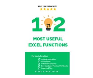 102 Most Useful Excel Functions with Examples: The Ultimate Guide