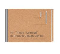 102 Things I Learned in Product Design School