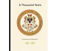 1025-2025 - MILLE ANNI: di Servizio e Dedizione (Sovereign Order of Saint John of Jerusalem - *World Confederation*)