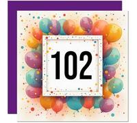 102nd Birthday Card for Men Women - Any Age - Balloon Birthday Card for 102 Year old Woman Ladies Grandma Nan Mum Aunt Friend Sister Nanny