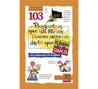 103 Preguntas Que los Ninos Haven Acerca de Lo Que Es Bueno O Malo