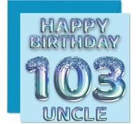 103rd Birthday Card for Uncle - Blue Glitter Party Balloons - Happy Birthday Cards for 103 Year Old Uncle from Nephew Niece, 145mm Bday Greeting Cards Gift