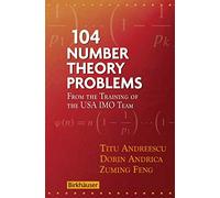 104 Number Theory Problems: From the Training of the USA IMO Team