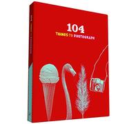 104 Things to Photograph